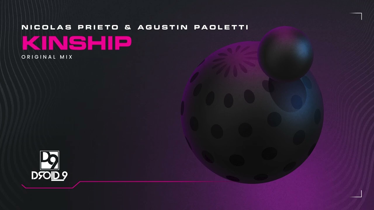 Nicolas Prieto & Agustin Paoletti - Kinship [Droid9]