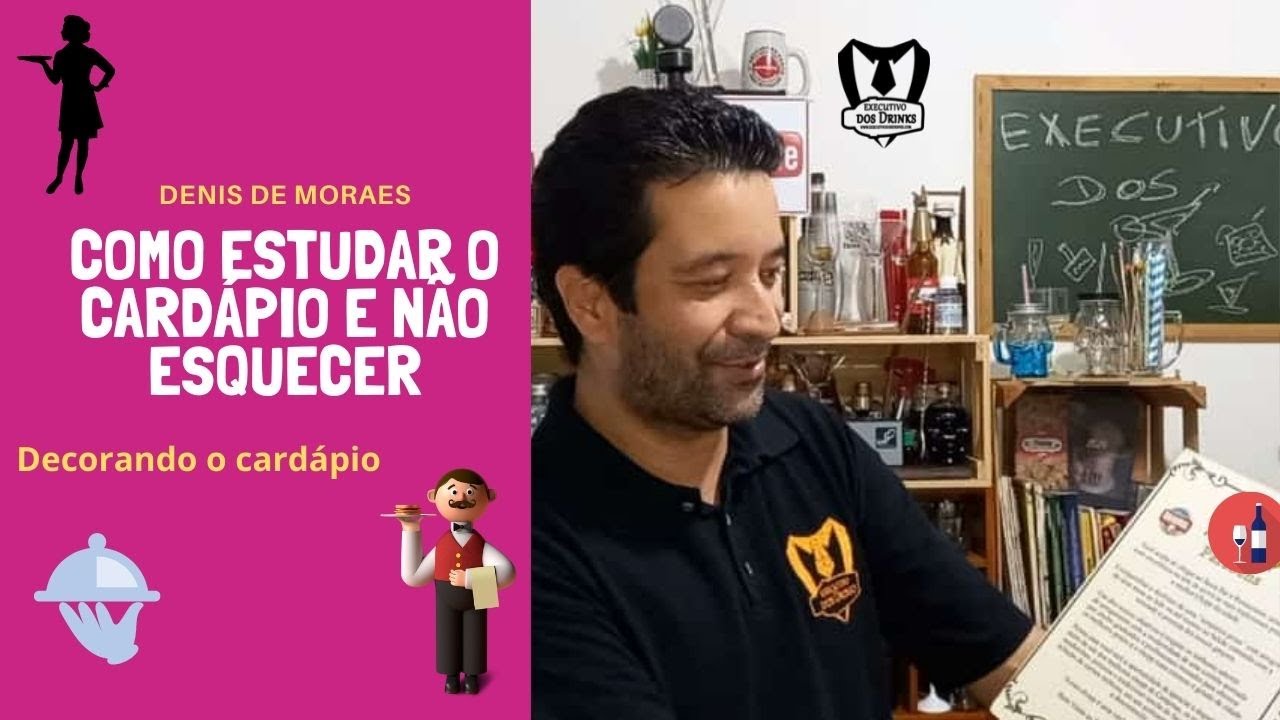 Cardápio| Garçom | Garçonete | Bartender | COMO DECORAR O CARDÁPIO? Não esquecer | Denis de Moraes