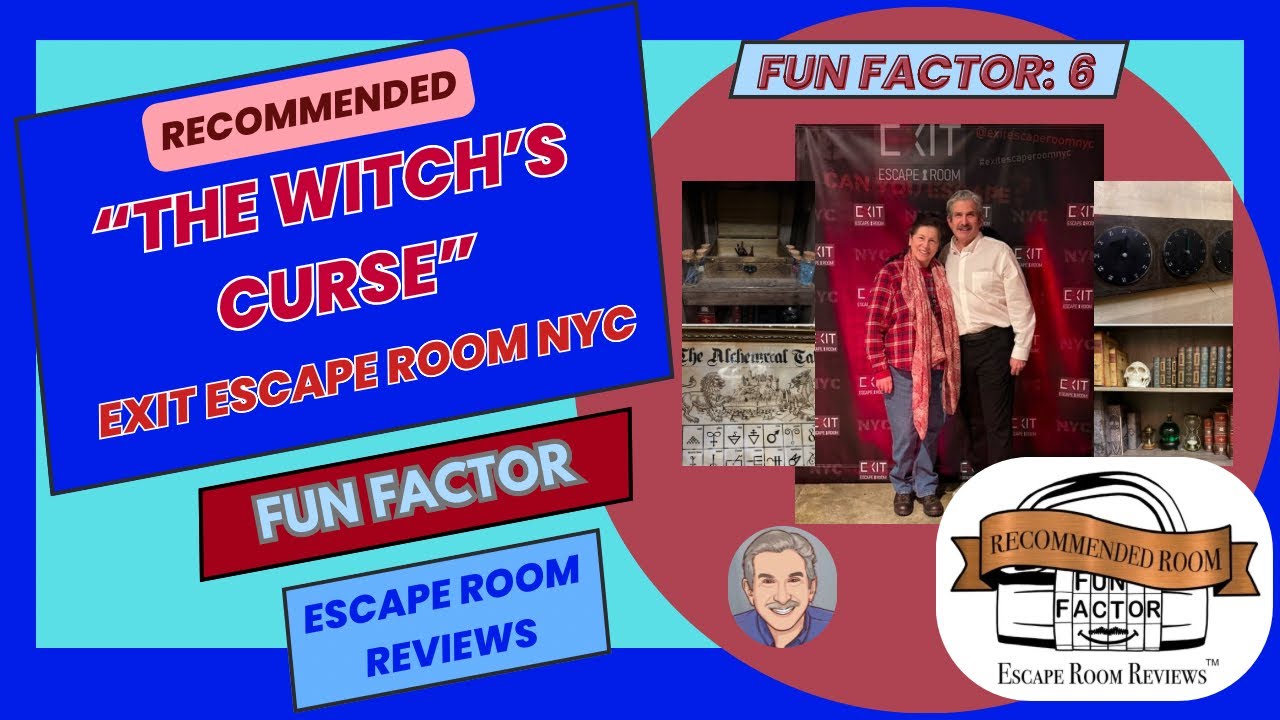 Escape Room Review: “The Witch’s Curse,” Exit Escape Room NYC | Recommended FUN FACTOR: 6