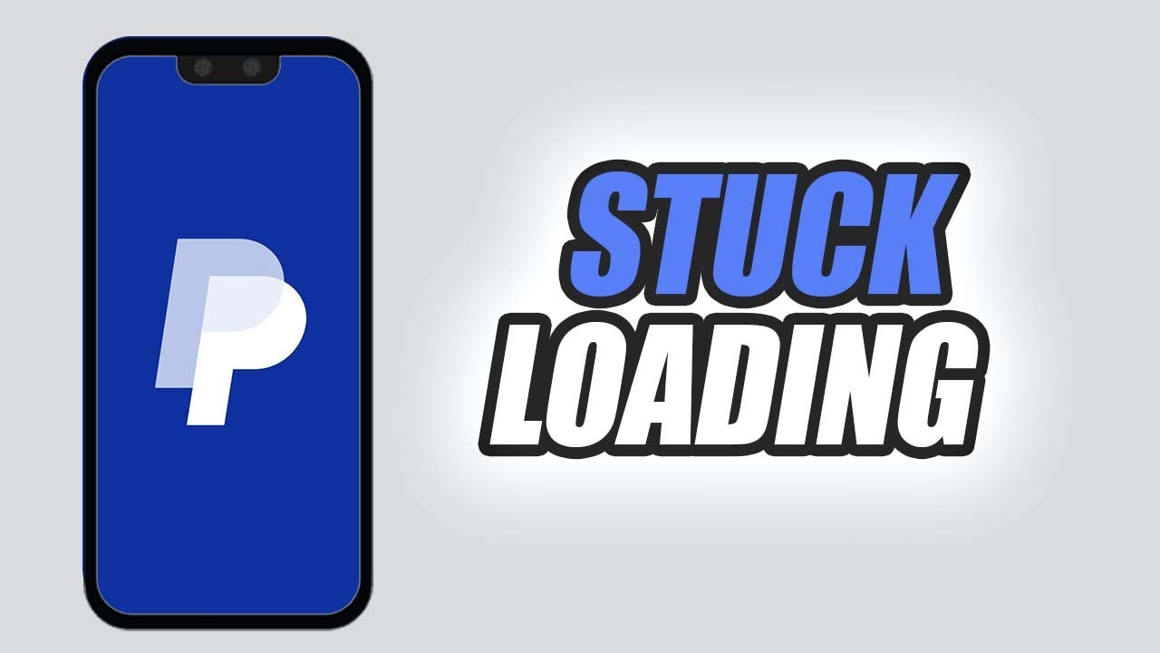 How To Fix PayPal App Stuck Loading | Easy & Quick
