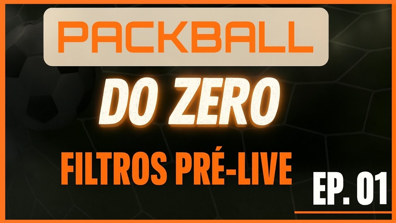 Packball do Zero: Crit&eacute;rios e Filtros na Pr&aacute;tica (EP. 01)