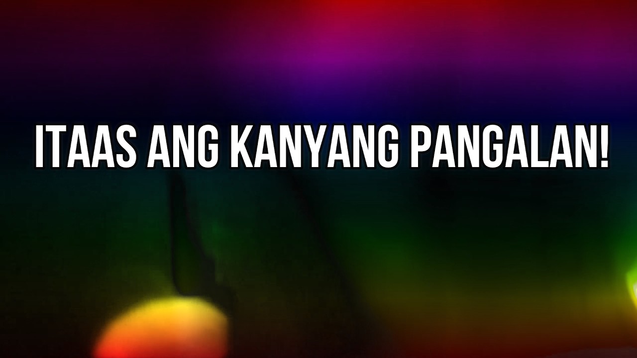 ITAAS ANG KANYANG PANGALAN