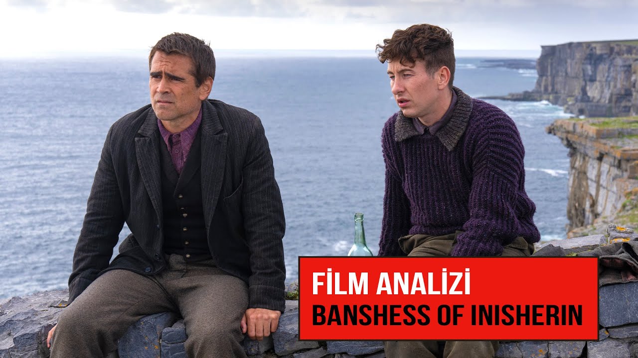 Banshees of Inısherin - Film Analizi