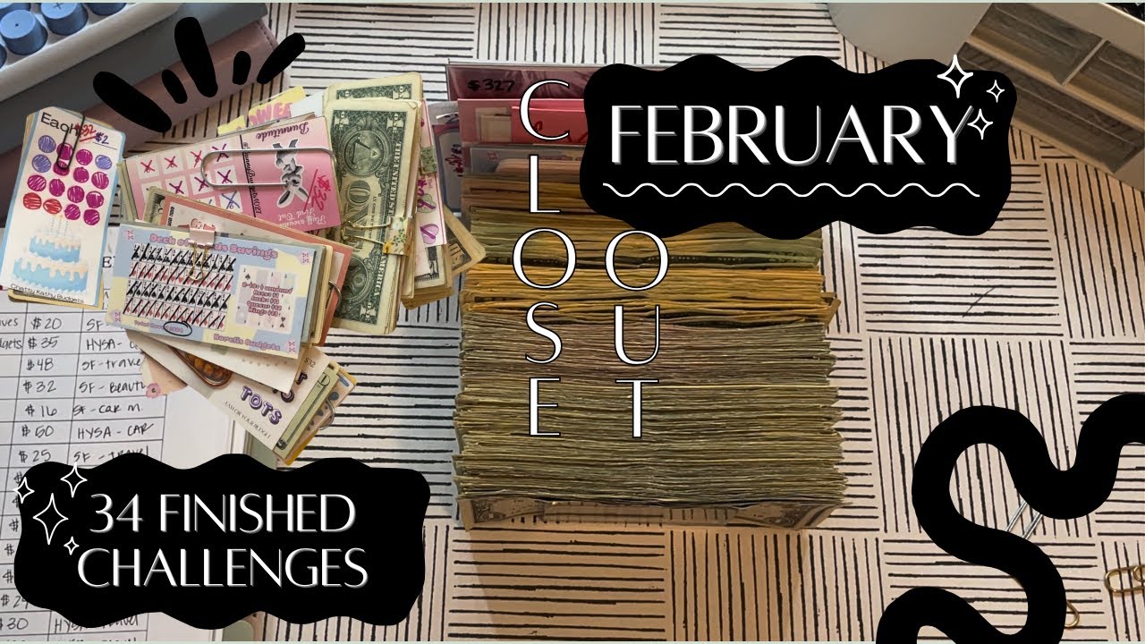 FEBRUARY CLOSE OUT | UNSTUFFING COMPLETED SAVING CHALLENGES | $2000+ SAVED