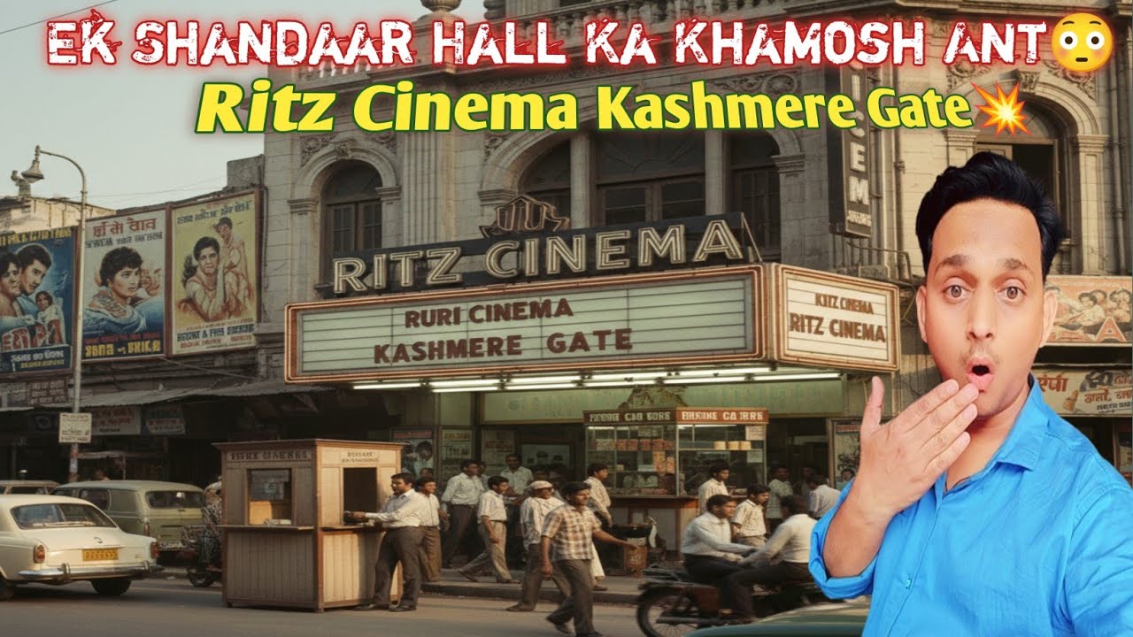 Ritz Cinema Kashmere Gate | Ek Shandaar Hall ka Ant  | The Last Show at Ritz Cinema Kashmere Gate🤔