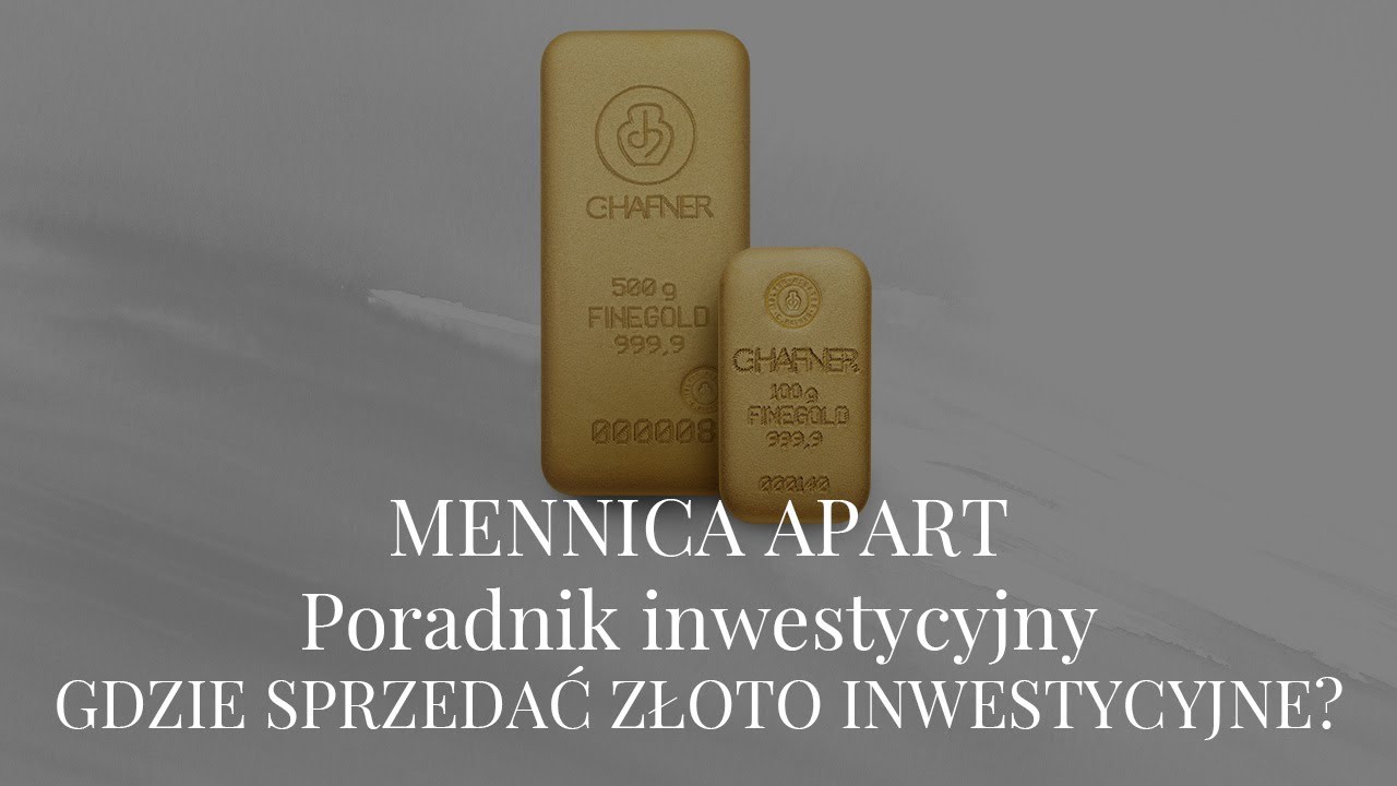 Gdzie Sprzedać Złoto Inwestycyjne | MENNICA APART