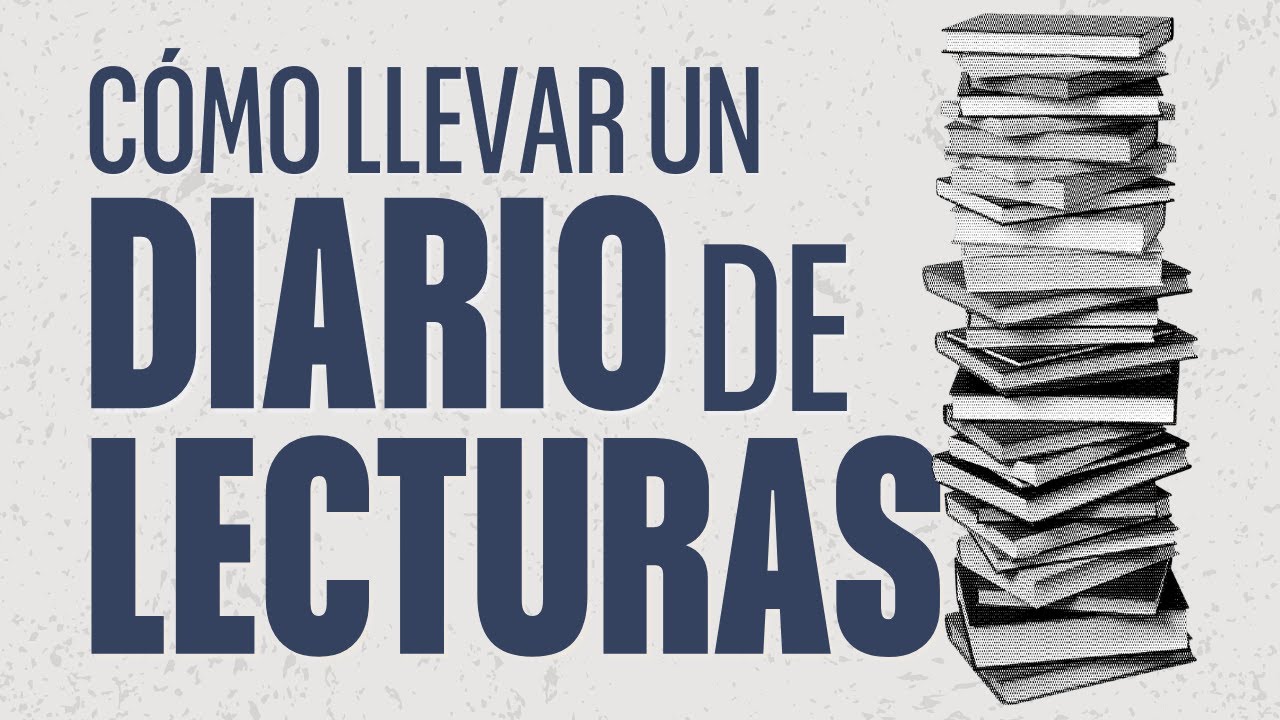 CÓMO y POR QUÉ llevar un DIARIO DE LECTURAS
