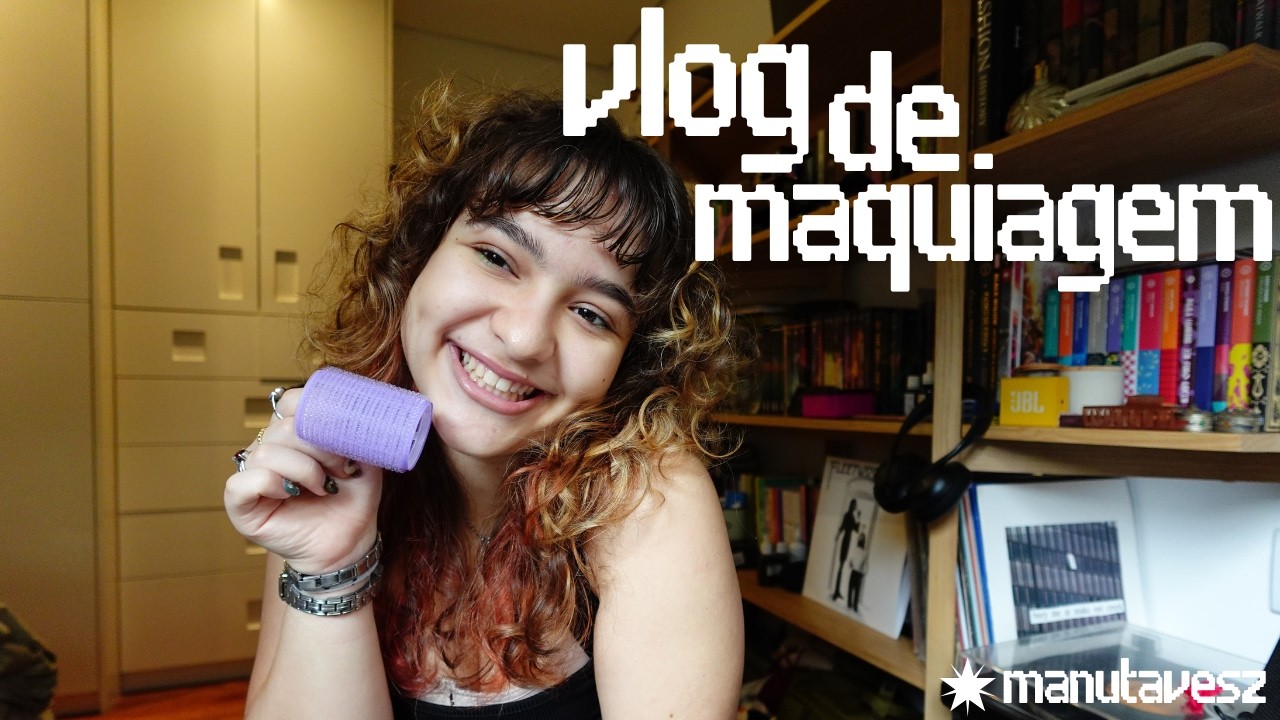 tagarelando e me maquiando