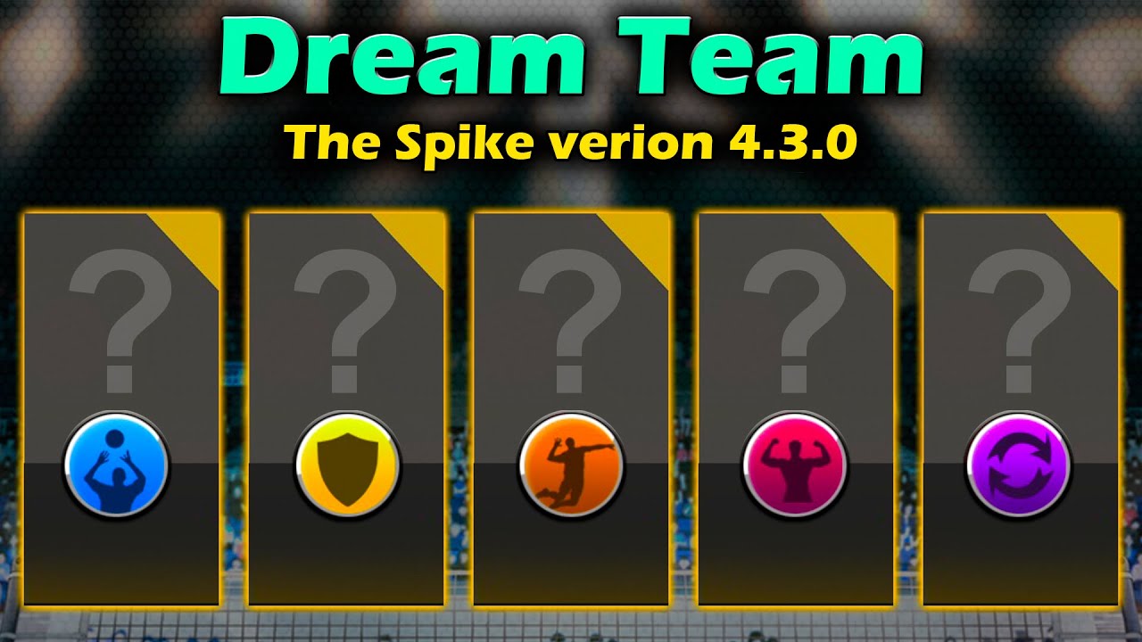 The Spike Dream Team version 4.3.0. Best S rank. Volleyball 3x3