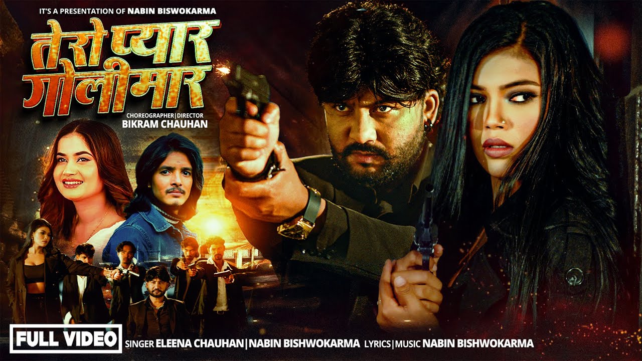 Tero Pyar Golimar Official Song Eleena Chauhan•Nabin Bishwokarma•Bikram Budhathoki•Sanchita Bolakhe