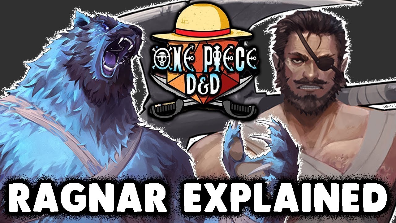 Ragnar From One Piece DnD EXPLAINED