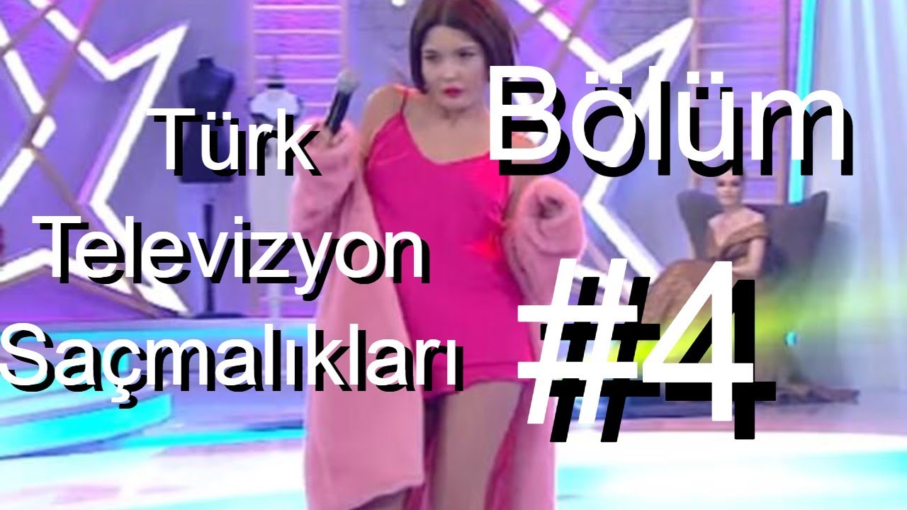 Türk Televizyon Saçmalıkları #4