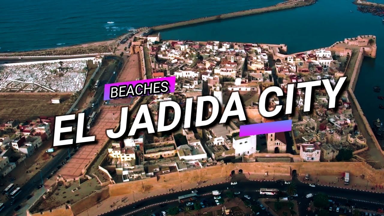EL JADIDA CITY | VERY BEAUTIFUL BEACHES