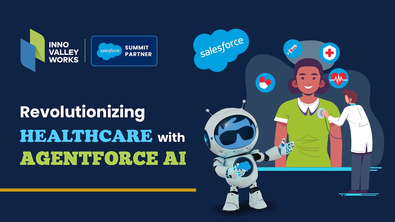 Revolutionizing Healthcare with Agentforce AI : Smart, Seamless Patient Care