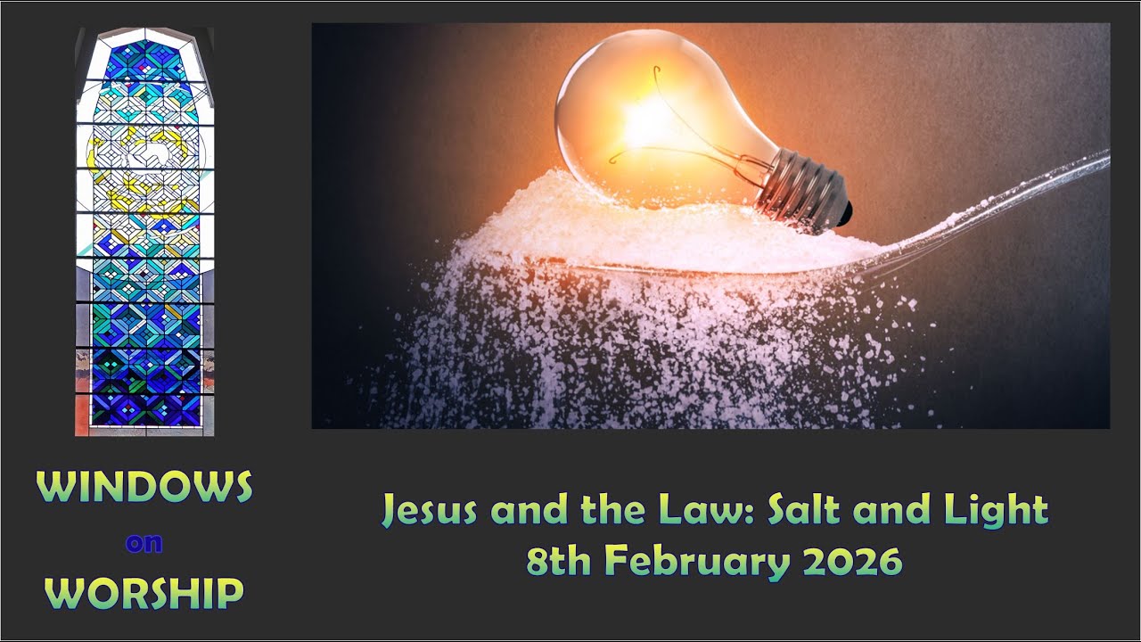 Windows on Worship 8th February 2026