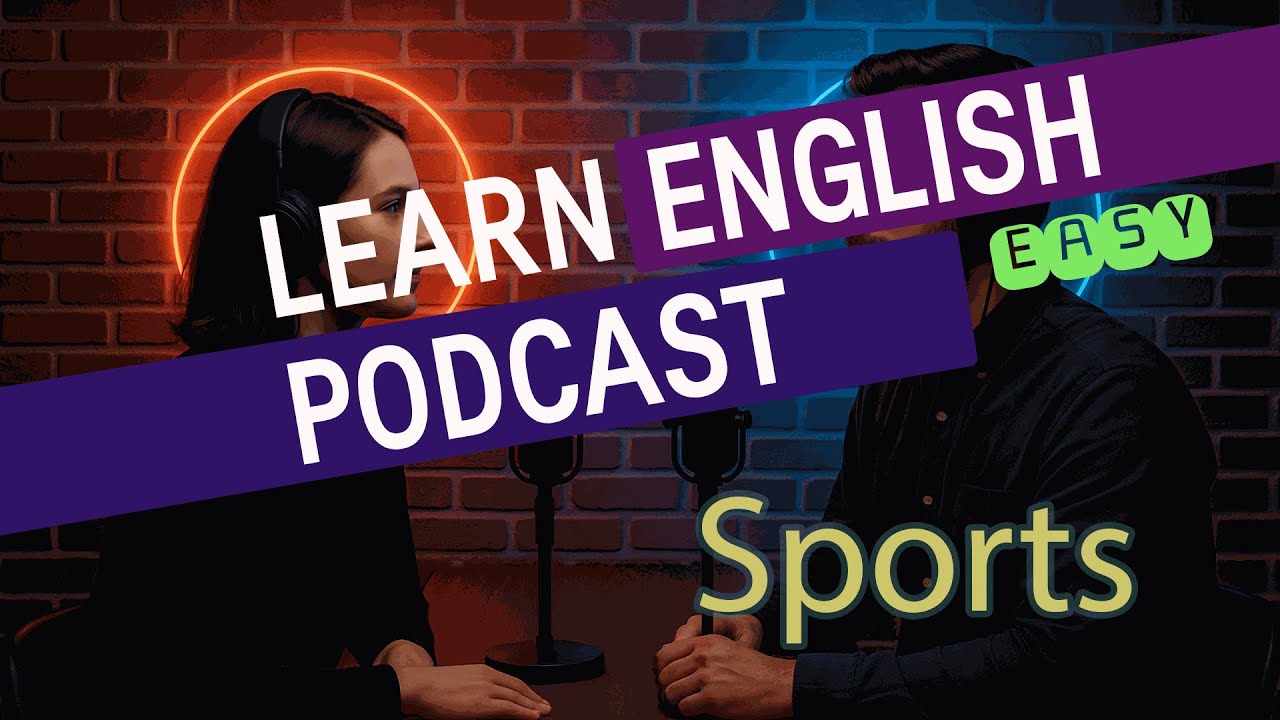 Learn English - Sports - Easy Podcast for Beginners