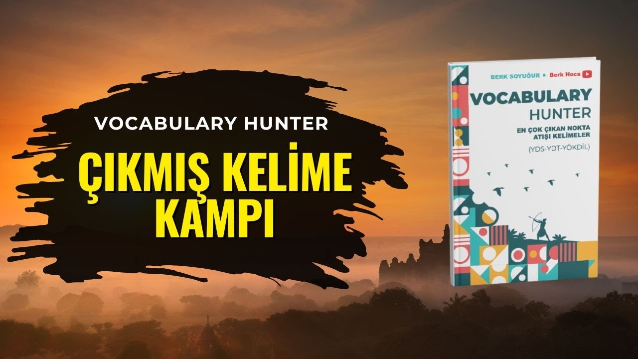 YDT - YDS - YÖKDİL 2026 | Çıkmış Kelime Kampı, Vocabulary Hunter Başlıyor!