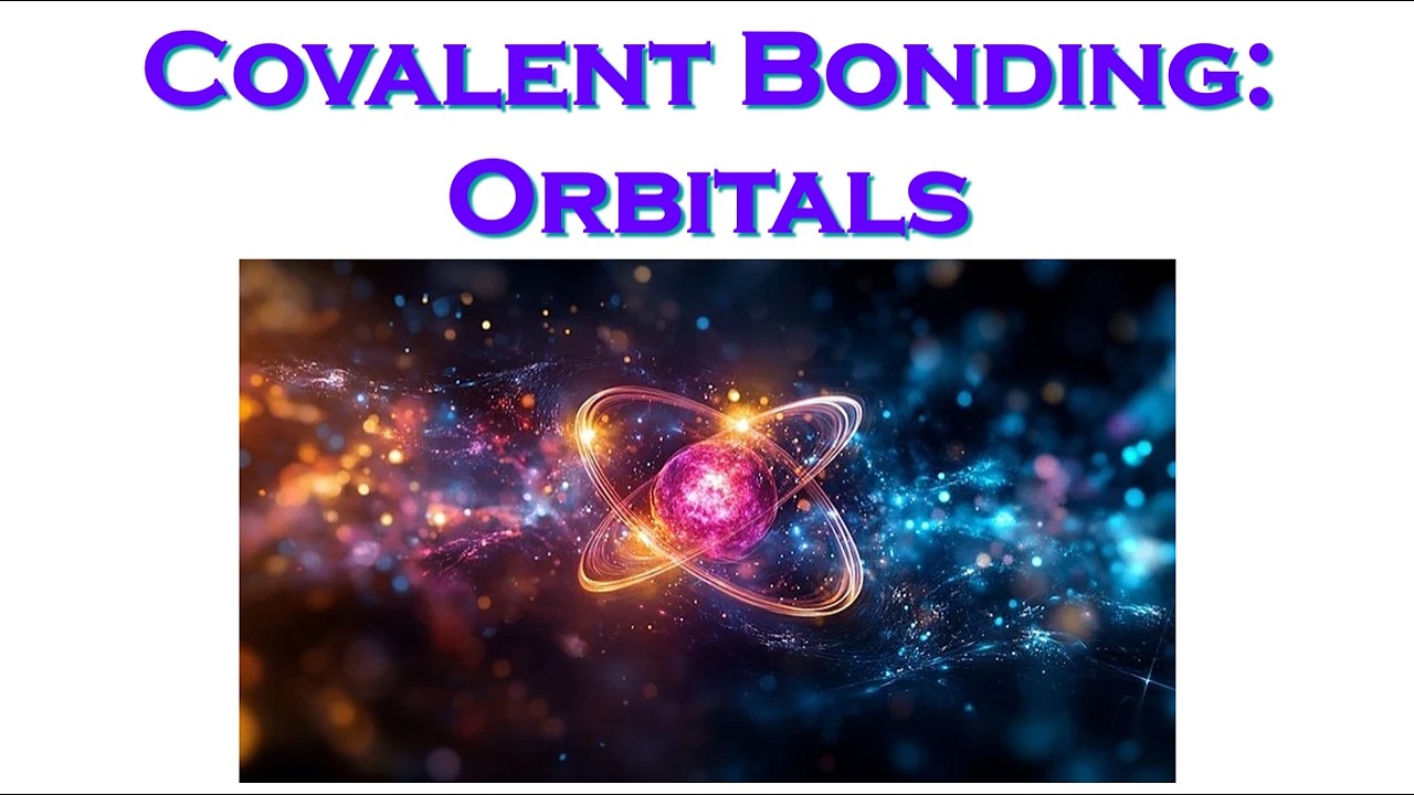 College Chemistry I: Covalent Bonding: Orbitals - Part 4