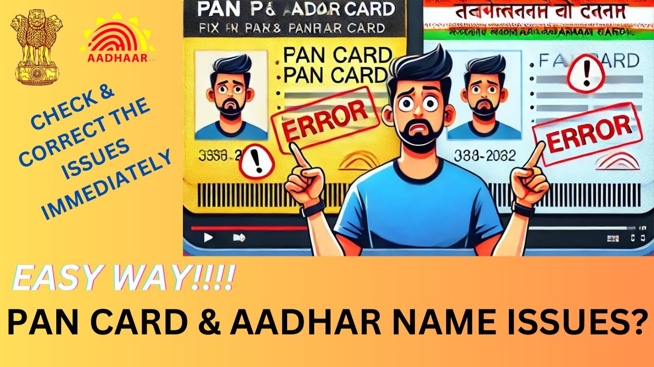 How to Fix PAN Card Name Errors and Mismatches with Aadhaar | Step-by-Step Guide