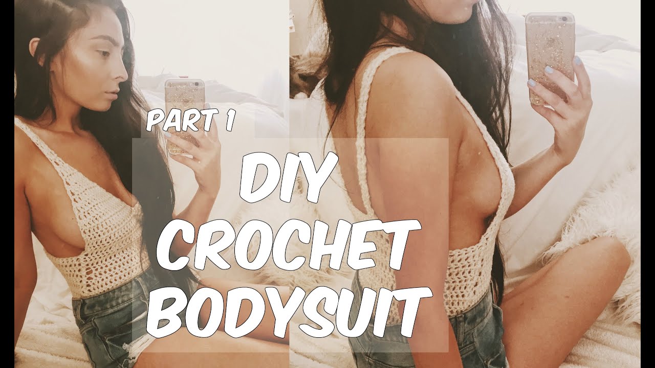 DIY CROCHET BODYSUIT PART 1