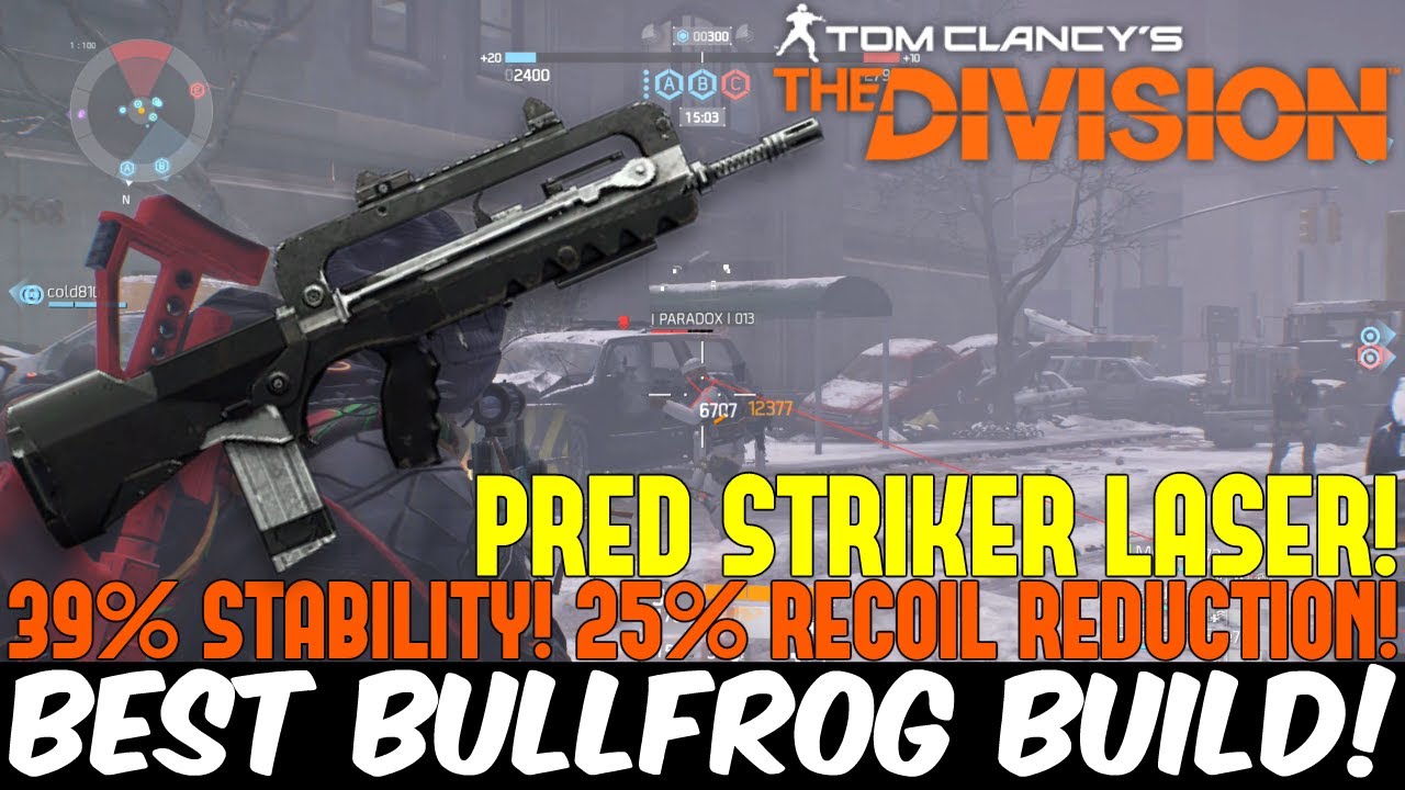 The Division: BEST BULLFROG LASER STABILITY BUILD! Almost 40% Stability and 25% Recoil Reduction!