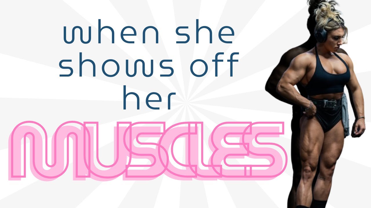 WHEN SHE SHOWS OFF HER MUSCLES 👀 👀
