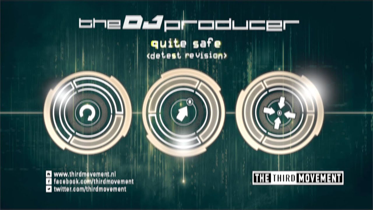 The DJ Producer - Quite Safe (Detest Revision)