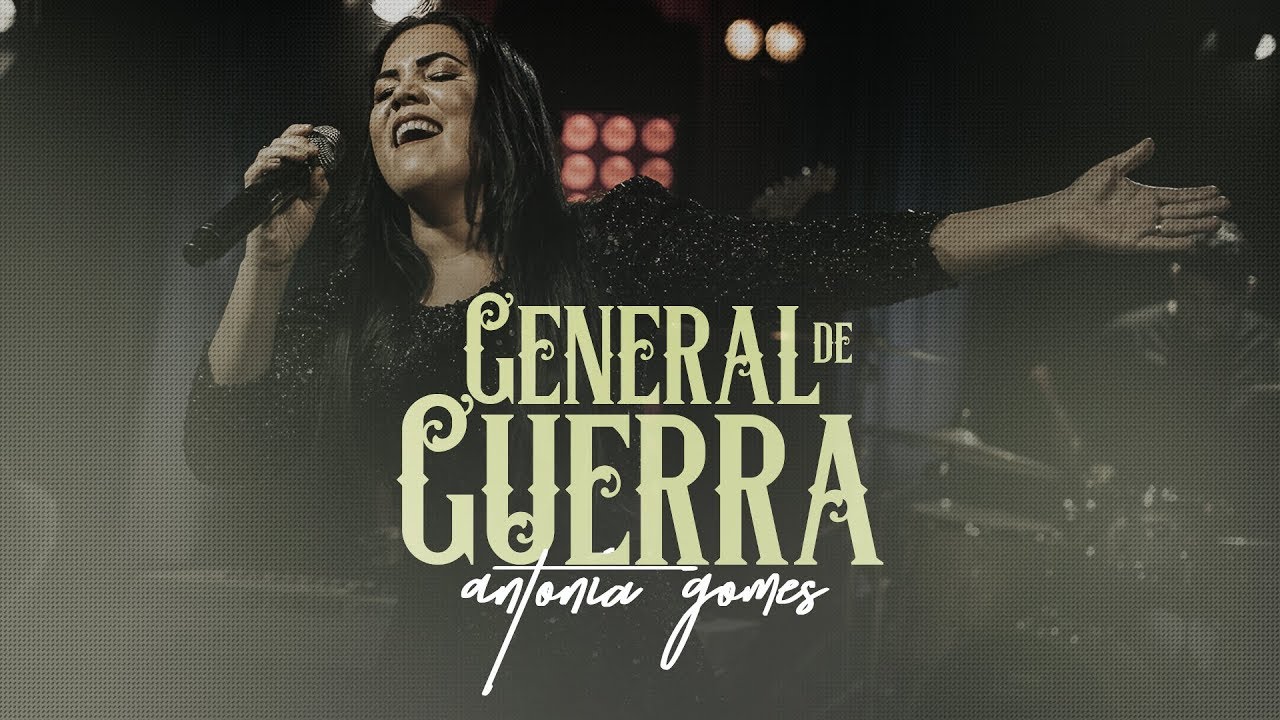 General de Guerra - Ant&ocirc;nia Gomes (Official Video)
