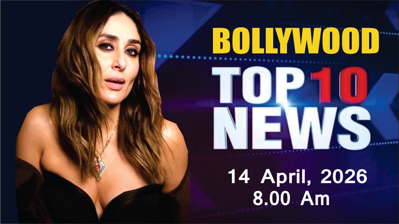 Bollywood News Today | Kareena Kapoor | Pooja Hegde | Ranveer Singh | 14 April 2026 | 8 Am