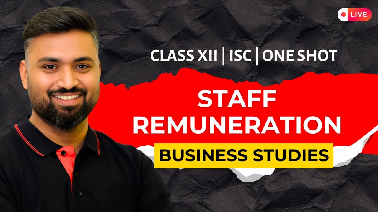 Staff Remuneration | CH-8 | BUSINESS STUDIES | CLASS-12 | ISC| Shubham Jagdish