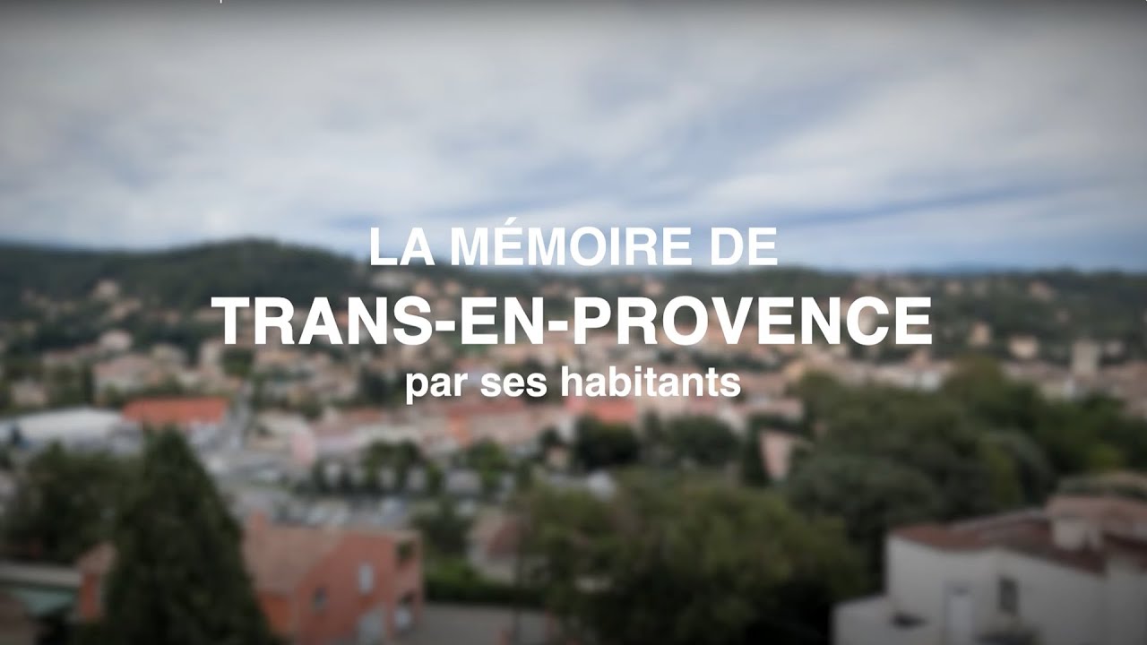 La mémoire de Trans-en-Provence par ses habitants