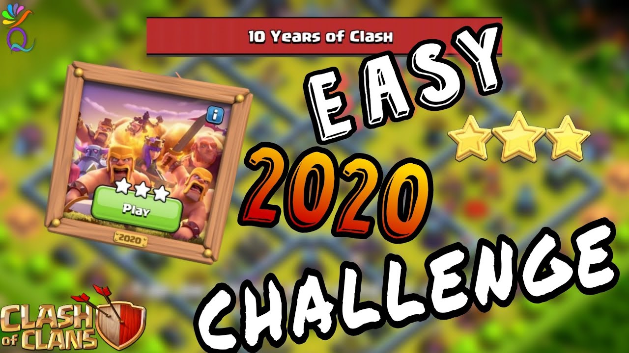 Easily Beat the 2020 Challenge | Clash of Clans 10th Anniversary | Clash of Clans New Event Attack