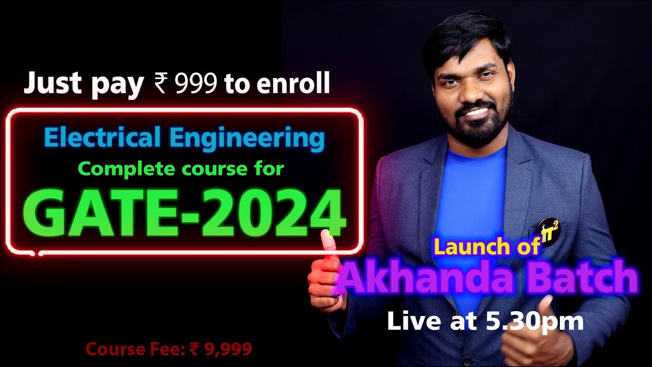Launch of Akhanda Batch (GATE-2024 Electrical) Full course