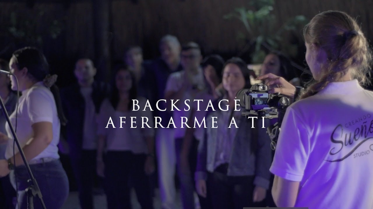 Backstage / Aferrarme a ti  Luz y Vida Music | Musica Cristiana