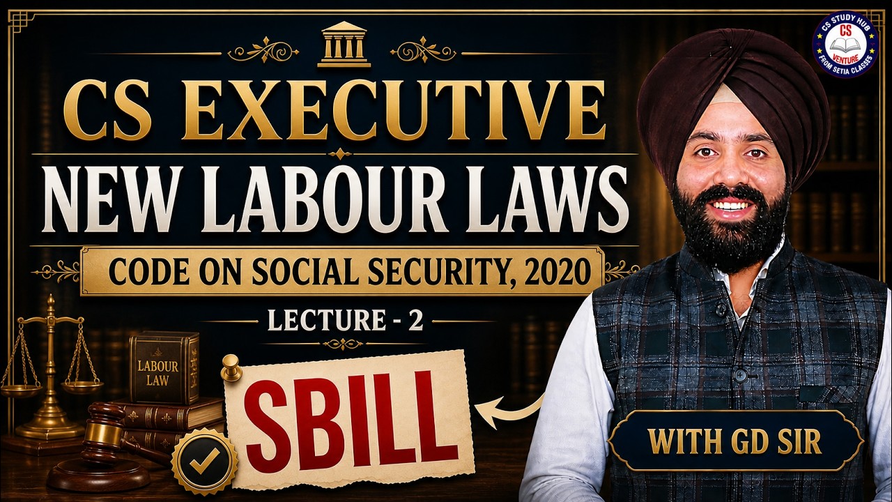 New Labour Codes Series 🚀📚 | CODE ON SOCIAL SECURITY, 2020 ⚖️ | Lecture-2 🎓 | CS GD SALUJA