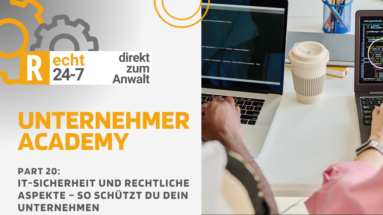 20. Folge: IT-Sicherheit und rechtliche Aspekte – So schützt du dein Unternehmen