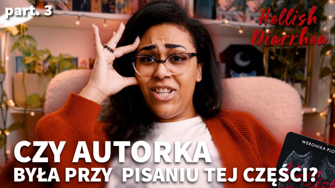 CZ.3| Hellish DESIRE | W tej książce nie ma żadnej logiki! Bohaterka jest odklejuską MELKA RECENZUJE
