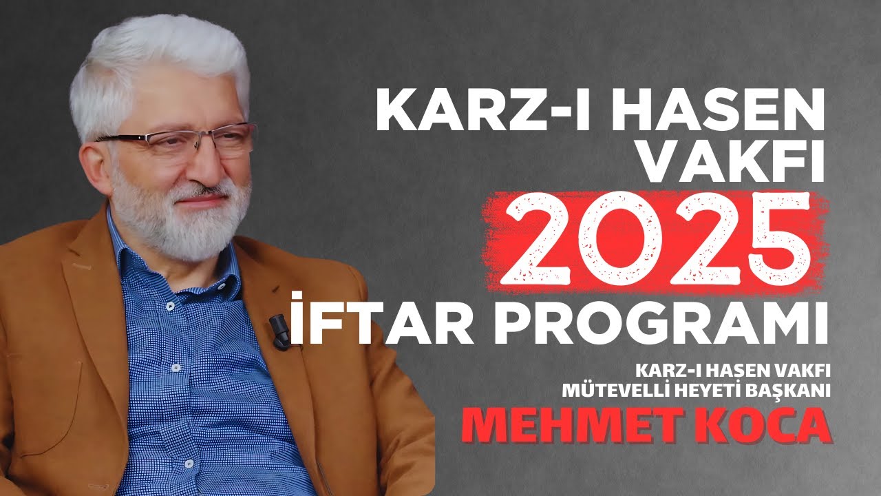 2025 İftar Konuşması | Karz-ı Hasen Vakfı | Mehmet Koca