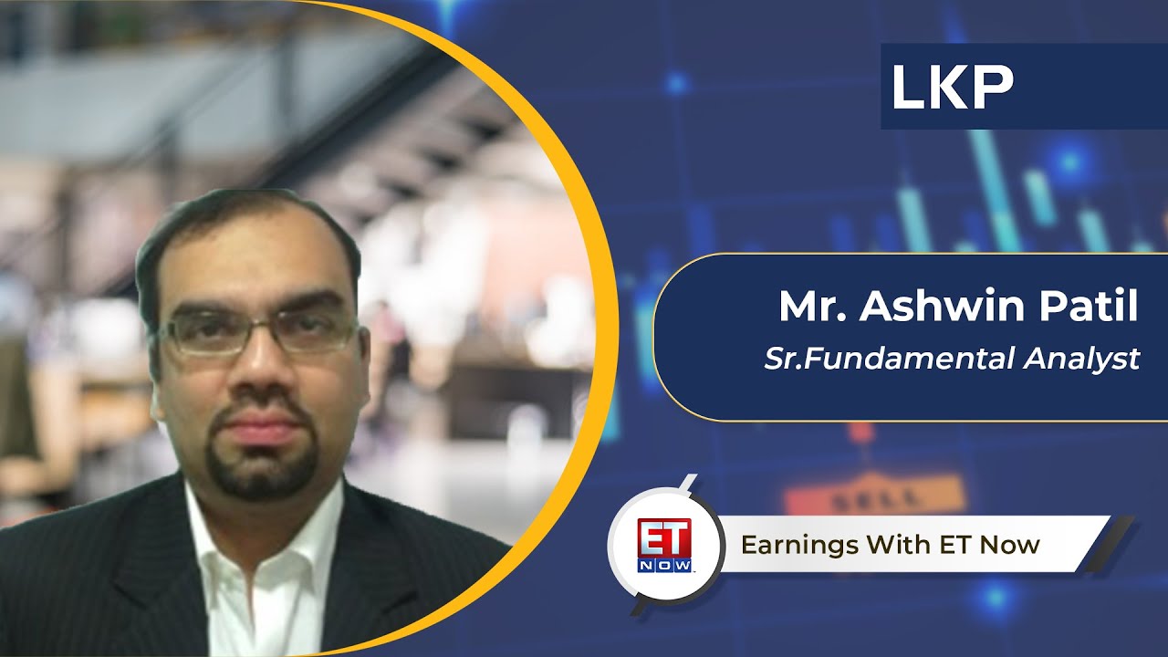 Earnings with @etnow with Mr. Ashwin Patil, Sr. Fundamental Analyst at LKP Securities Ltd.