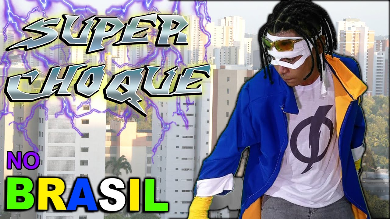 SUPER CHOQUE NO BRASIL