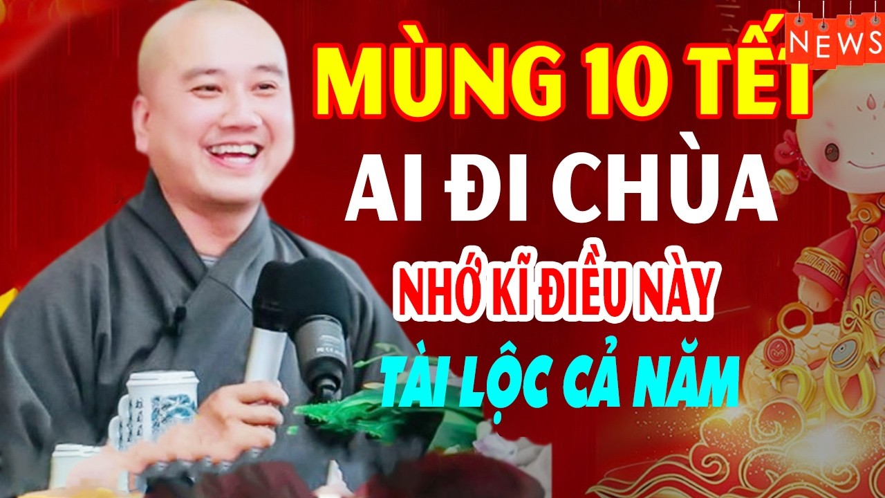 Mùng 4 TẾT Ai Đi Chùa Đầu Năm 