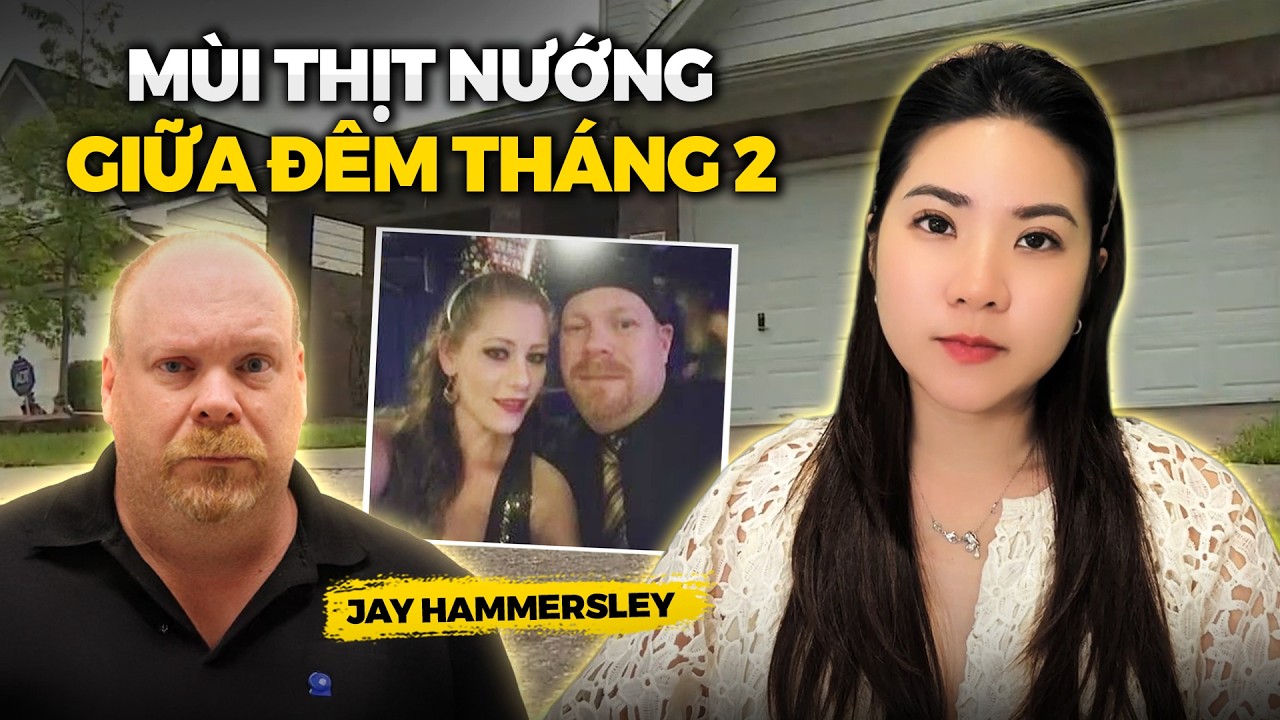 Vụ Gã Đàn Ông Mỹ Mua 45 Kg Than Củi Để Hóa Than Vợ Sau Nhà - Jay Hammersley Case