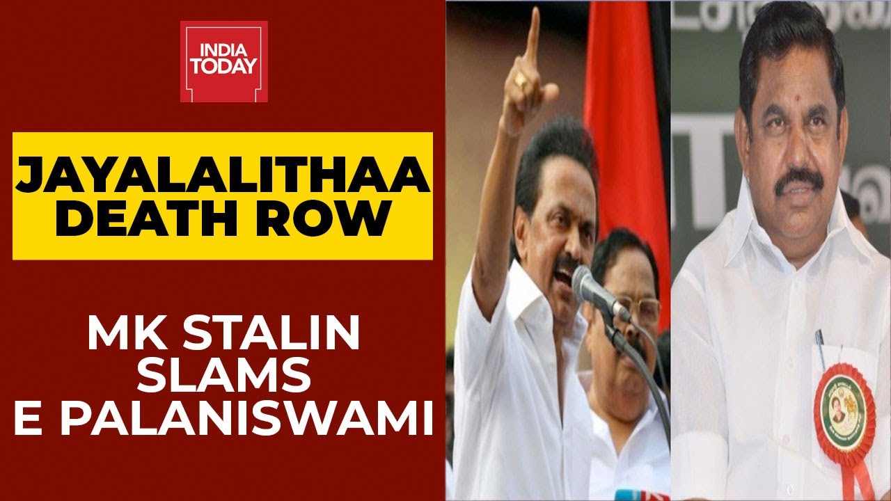 Why Were You Quiet For 4 Years? MK Stalin Questions EPS Over Jayalalithaa's Death | India Today