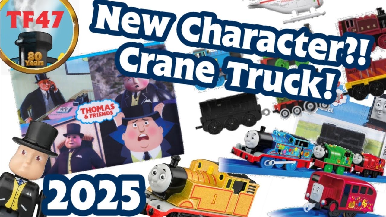 New Thomas Character? Crane Truck 2026?! Magic Railroad Directors Cut? TF47 TNN 2025 News For Adults