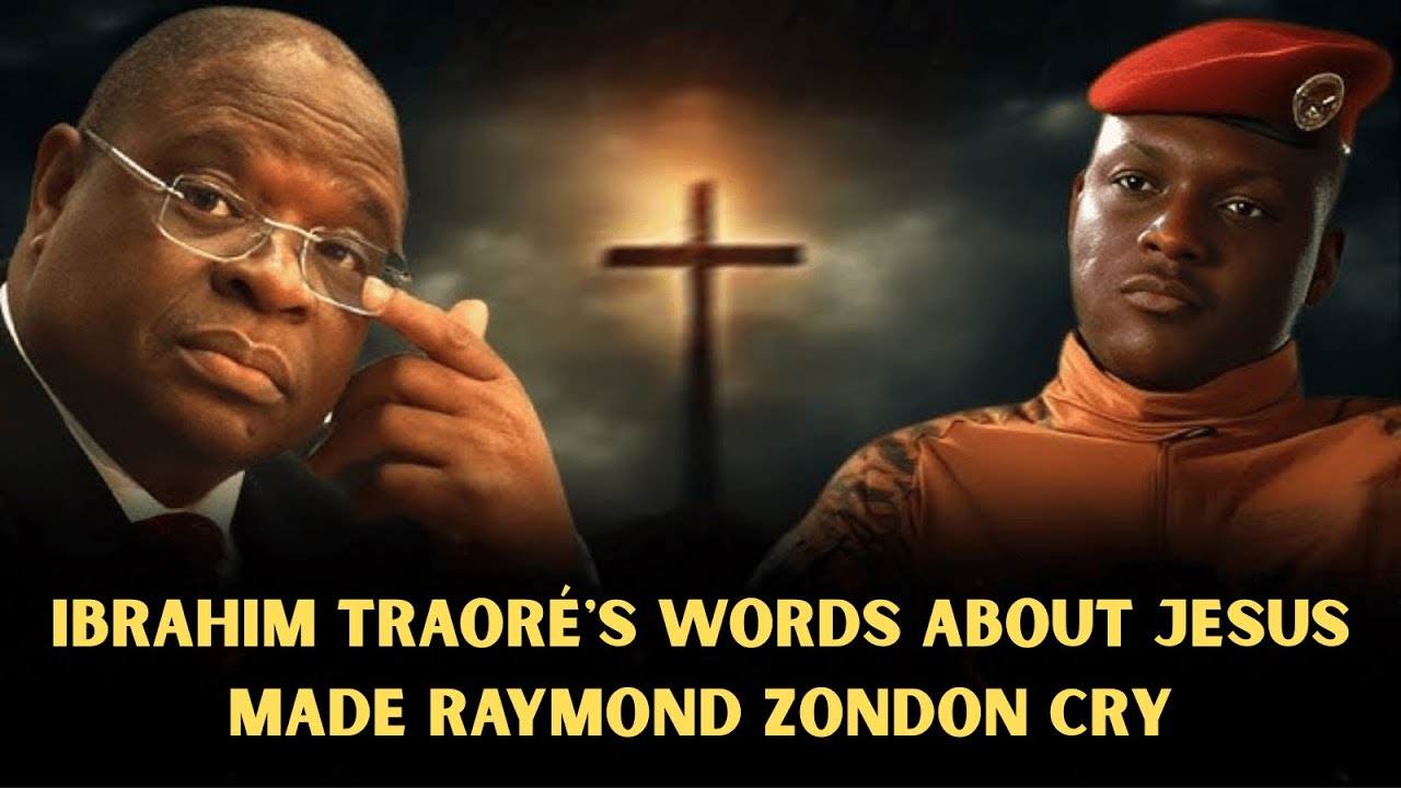 Ibrahim Traor&eacute;&rsquo;s Powerful Words About Jesus | Raymond Zondon in Tears &ndash; Full Speech