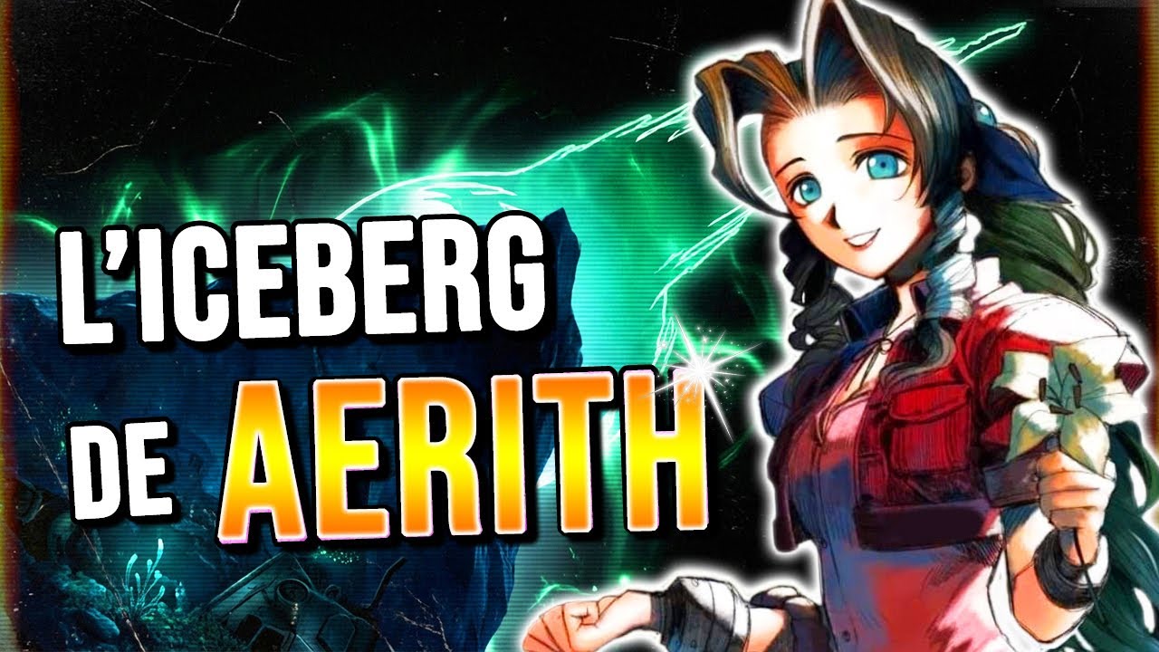 L’iceberg de Aerith Gainsborough (FFVII) – Histoire, Secrets & Théories