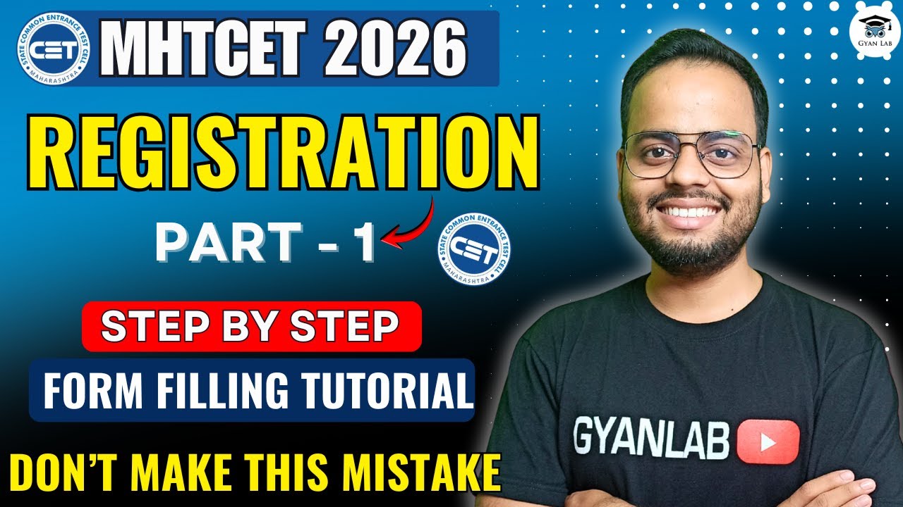 MHT-CET 2026 Registration Form Filling | Step-by-Step Guide | Part 1 | Mistakes | Ajay Sir | Gyanlab