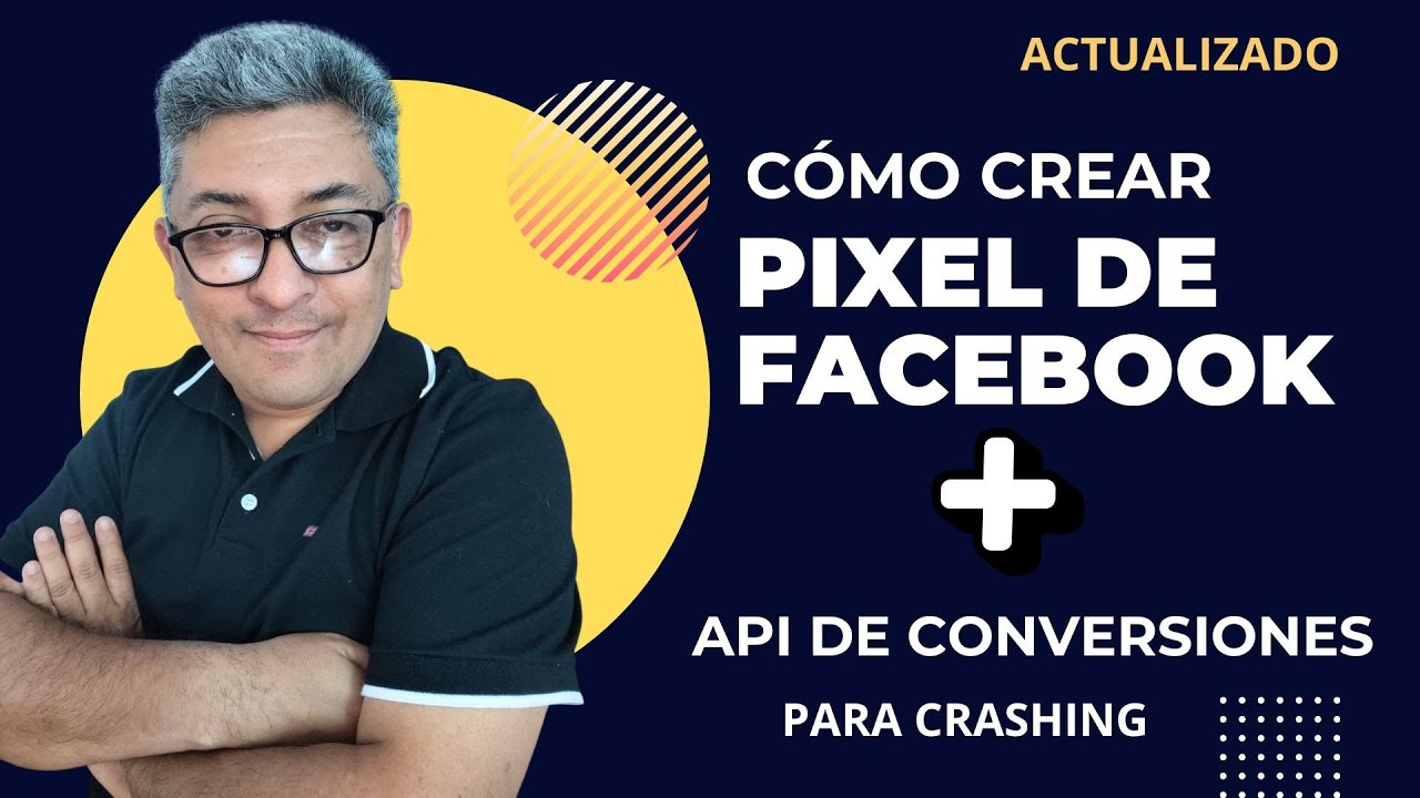 🔴 Cómo crear Pixel De Meta Facebook Ads Y Configurar API De Conversiones 🔥