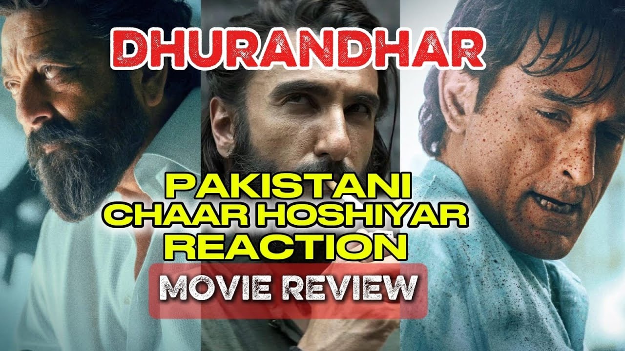 Dhurandhar Review &ndash; Is the Hype Real? Pakistani Chaar Hoshiyar's Perspective on the Lyari-Based Film