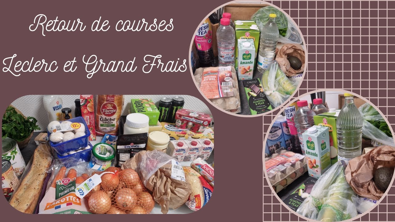 Retour de courses Leclerc et Grand frais #5